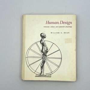 Human Design Physiology Book 1971 William S. Beck Vintage Science 1st Edition